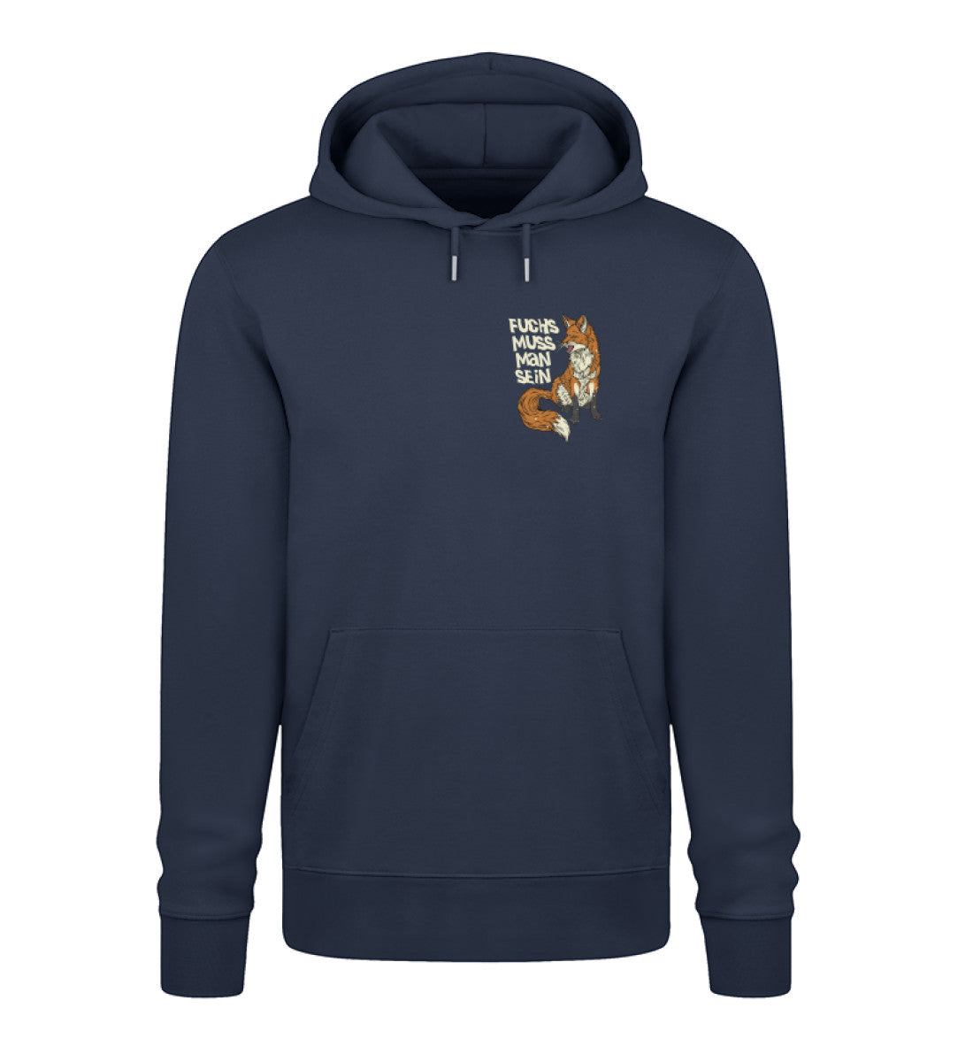 Fuchs muss man sein 100% Bio Unisex Hoodie
