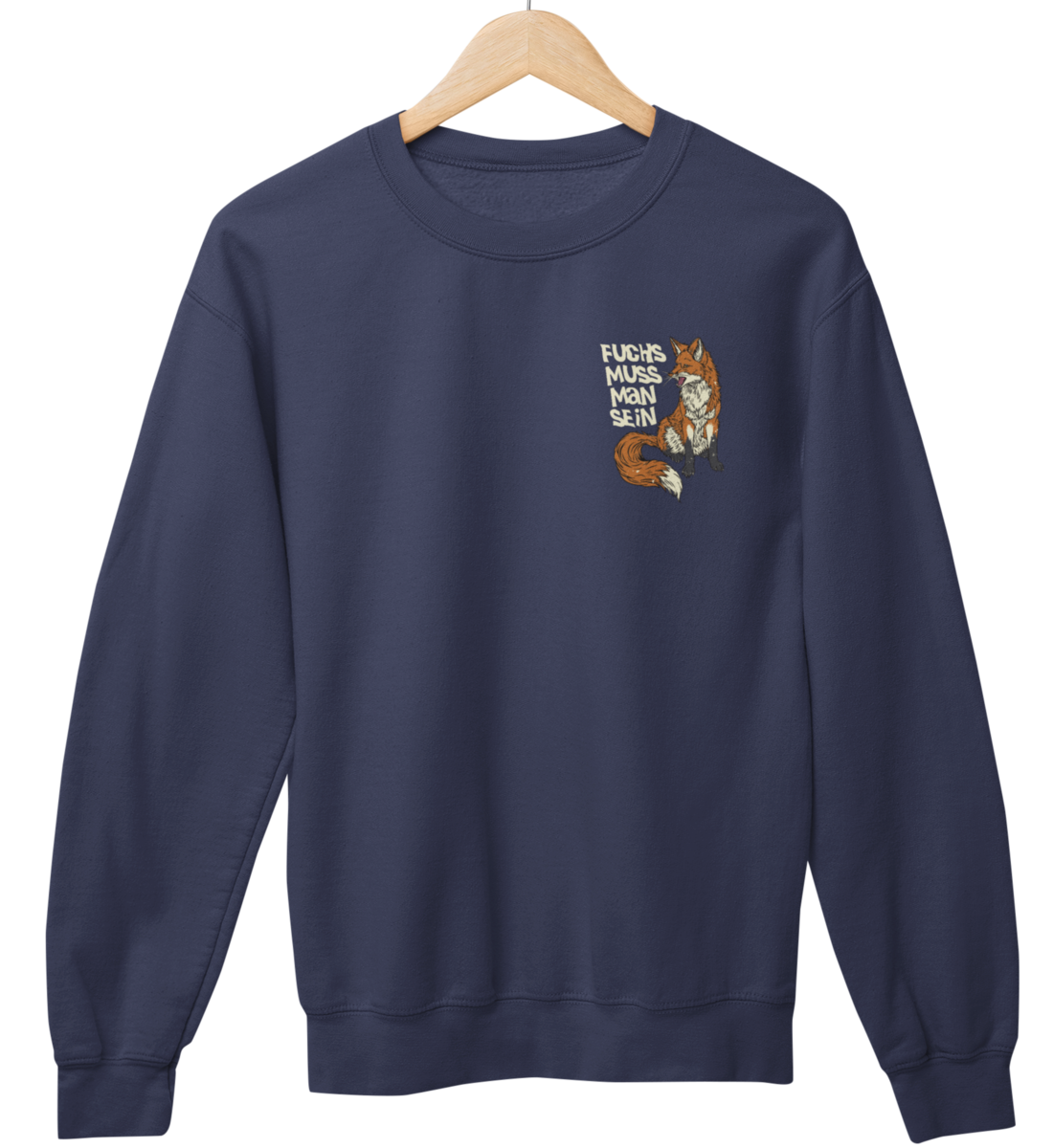 Fuchs muss man sein 100% Bio Unisex Sweatshirt