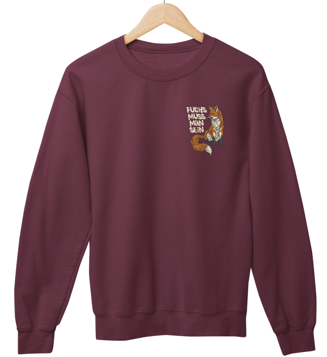 Fuchs muss man sein 100% Bio Unisex Sweatshirt