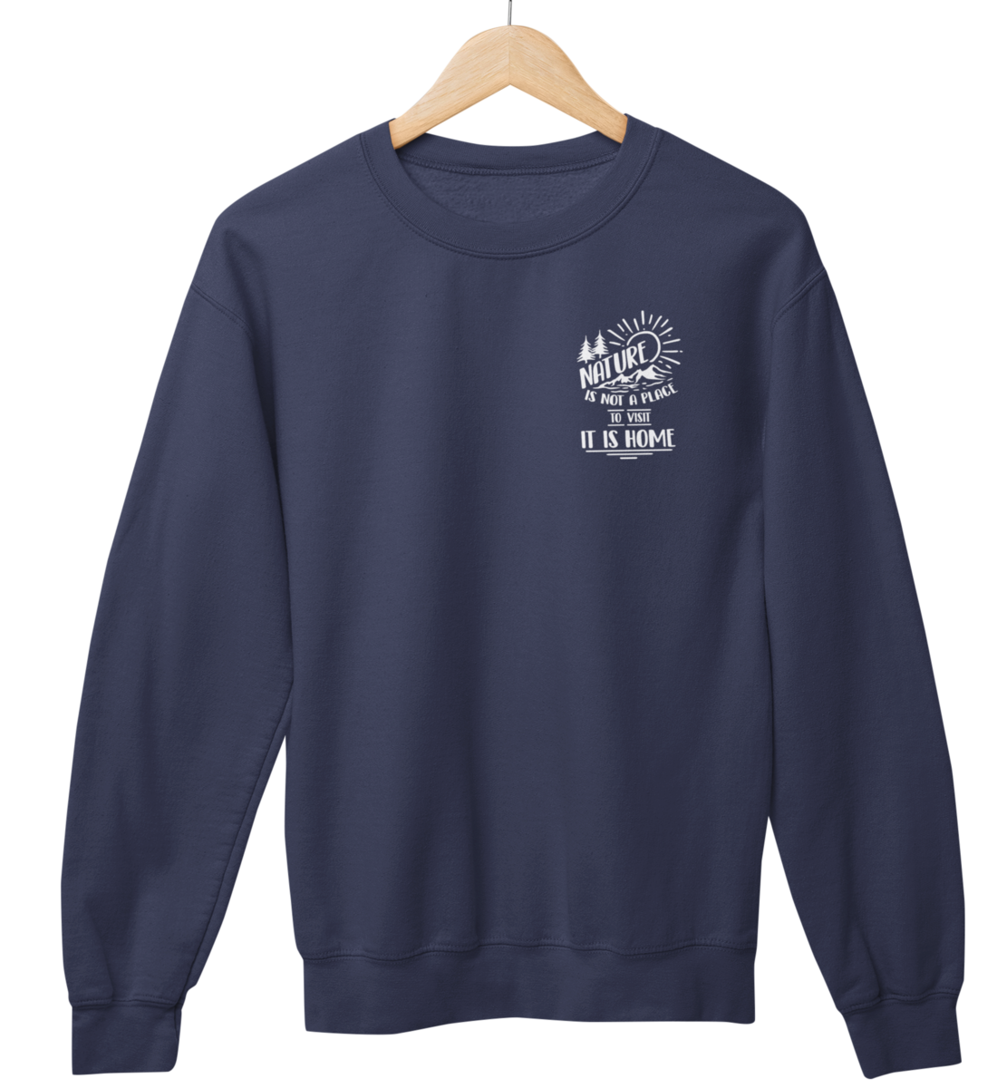 Nature is Home 100% Bio Unisex Sweatshirt