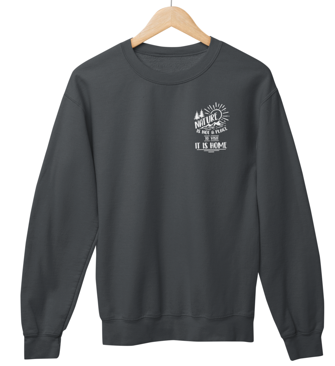 Nature is Home 100% Bio Unisex Sweatshirt