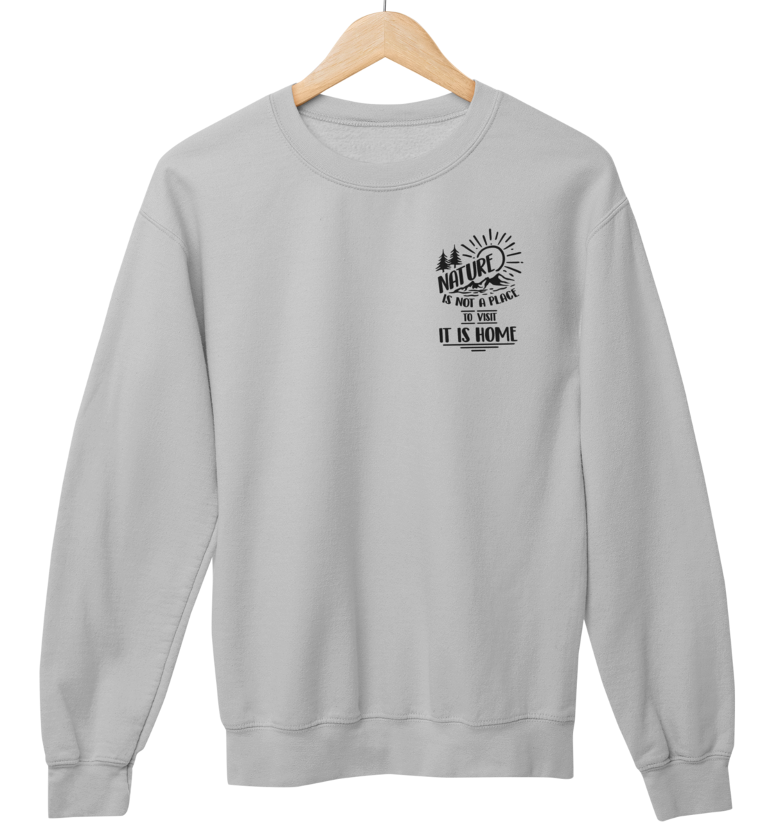 Nature is Home 100% Bio Unisex Sweatshirt