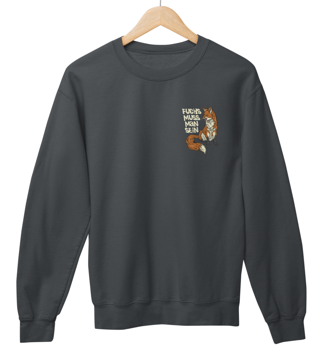 Fuchs muss man sein 100% Bio Unisex Sweatshirt