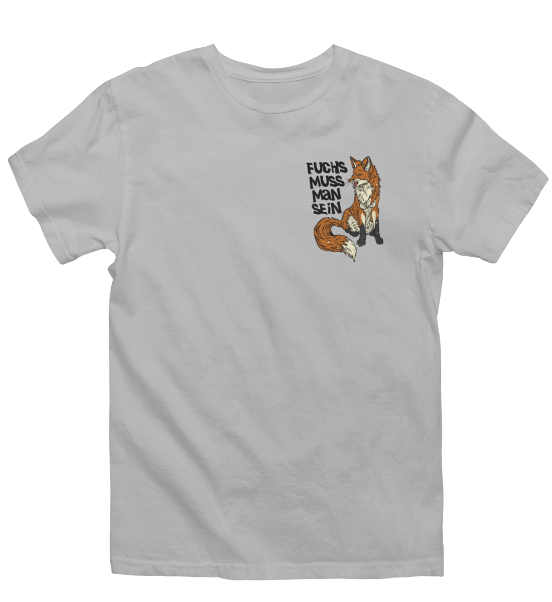 Fuchs muss man sein 100% Bio Unisex T-Shirt