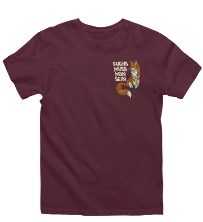 Fuchs muss man sein 100% Bio Unisex T-Shirt