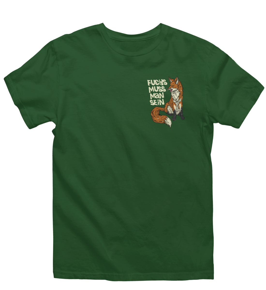 Fuchs muss man sein 100% Bio Unisex T-Shirt