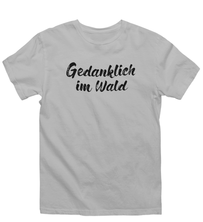 Gedanklich im Wald 100% Bio Unisex T-Shirt