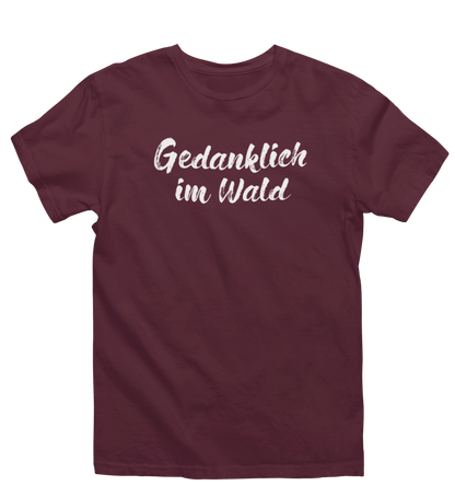 Gedanklich im Wald 100% Bio Unisex T-Shirt