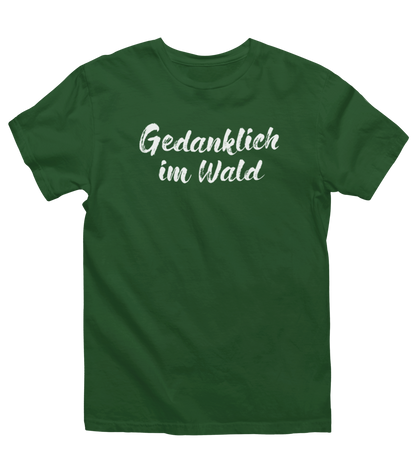 Gedanklich im Wald 100% Bio Unisex T-Shirt
