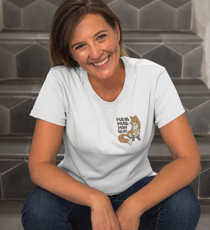 Fuchs muss man sein 100% Bio Unisex T-Shirt