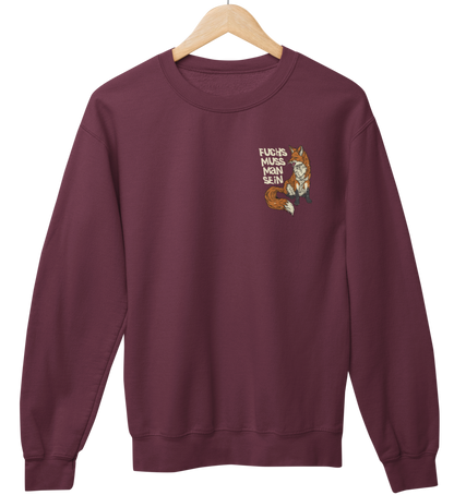 Fuchs muss man sein 100% Bio Unisex Sweatshirt