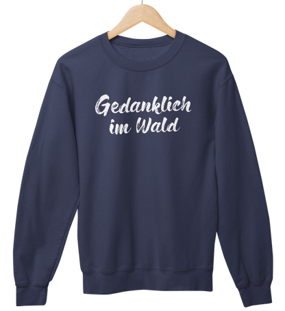 Gedanklich im Wald 100% Bio Unisex Sweatshirt