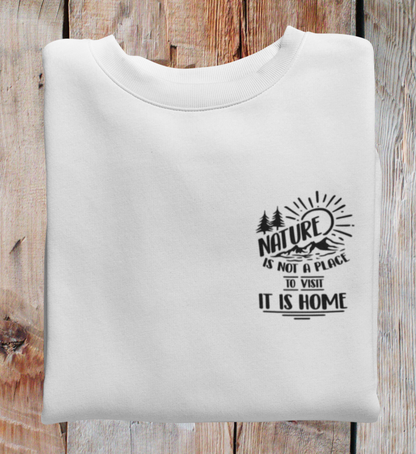Nature is Home 100% Bio Unisex Sweatshirt