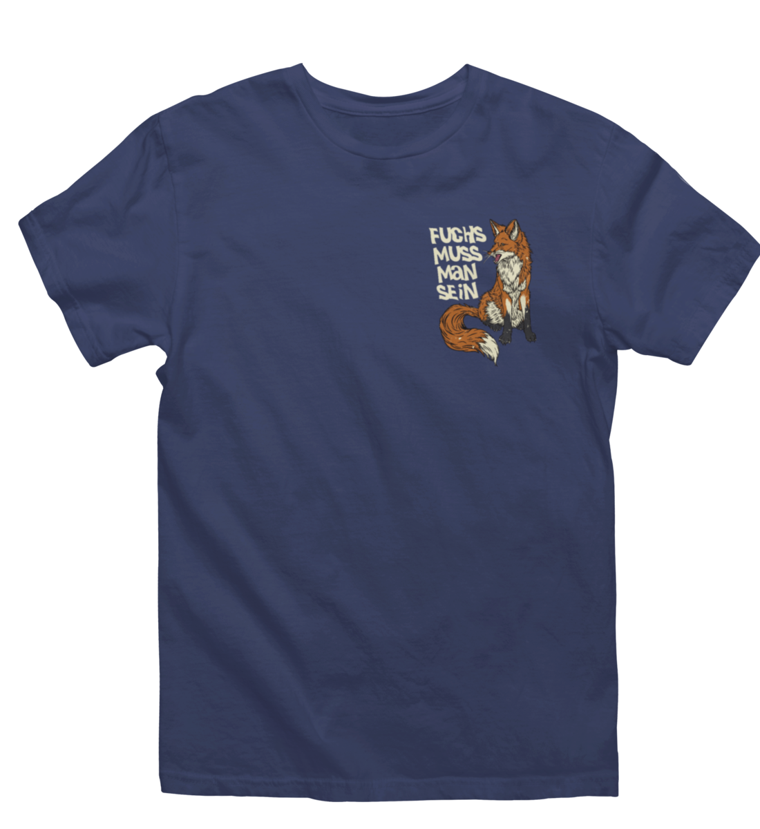 Fuchs muss man sein 100% Bio Unisex T-Shirt