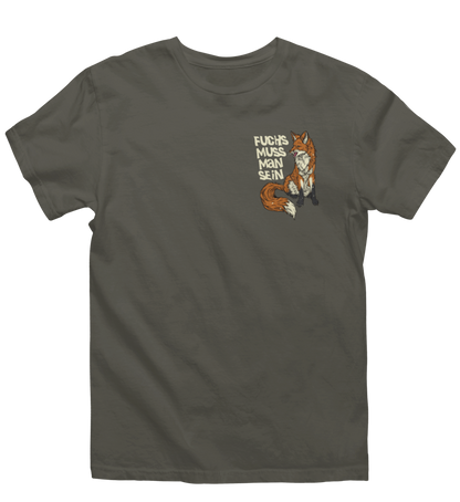 Fuchs muss man sein 100% Bio Unisex T-Shirt