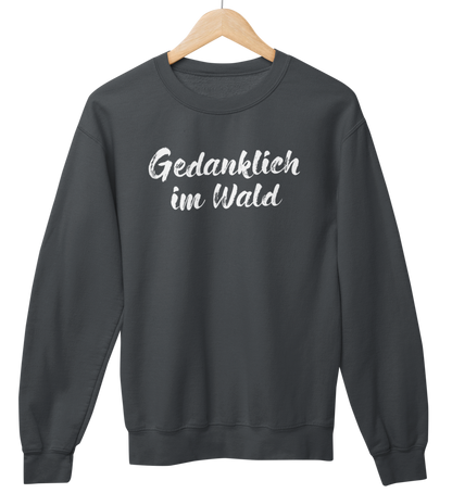 Gedanklich im Wald 100% Bio Unisex Sweatshirt