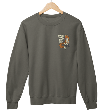 Fuchs muss man sein 100% Bio Unisex Sweatshirt