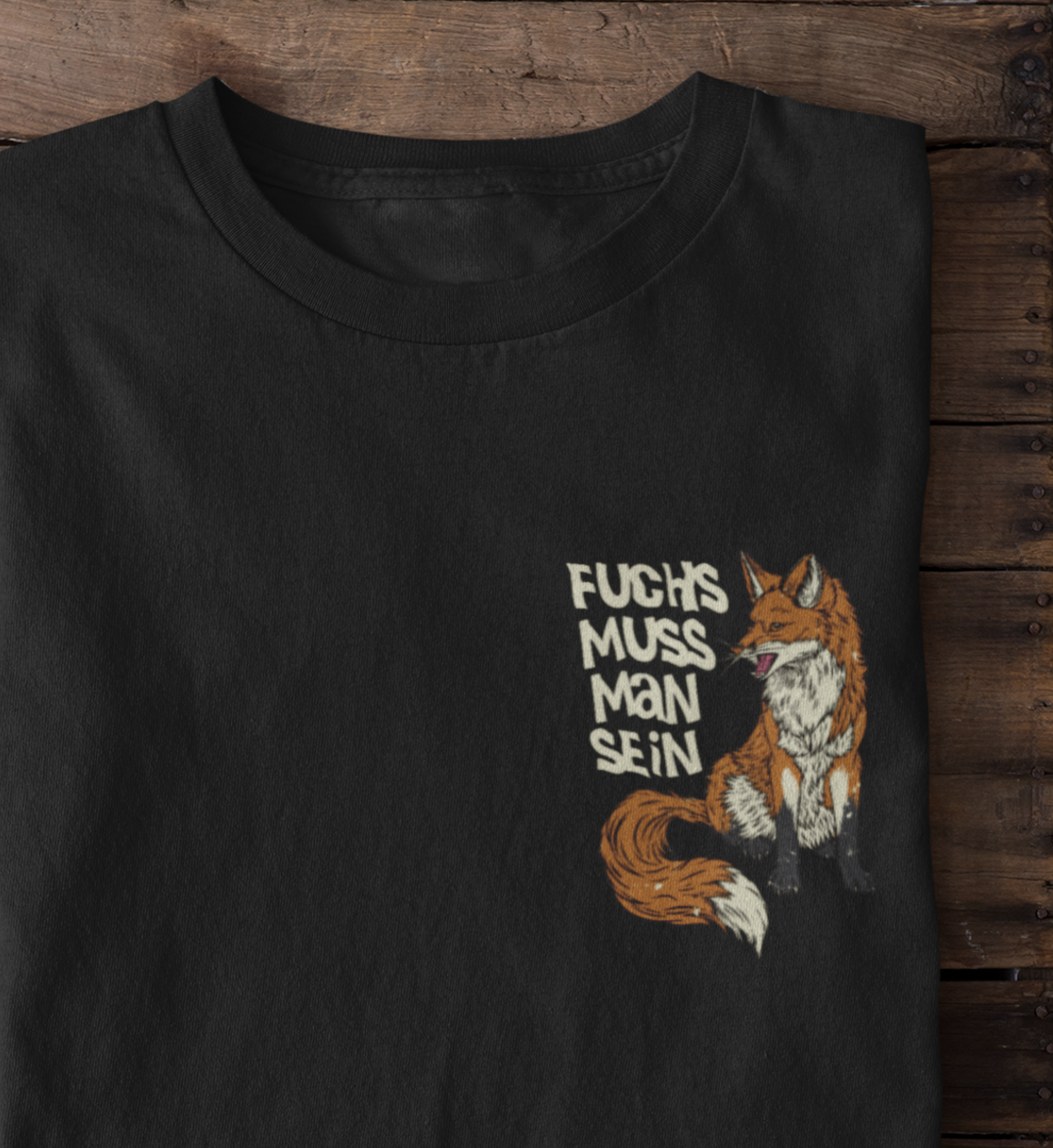 Fuchs muss man sein 100% Bio Unisex T-Shirt