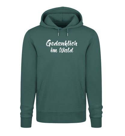 Gedanklich im Wald 100% Bio Unisex Hoodie